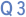 Q3